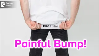 Painful bump on buttocks Causes Symptoms Treatment - Dr Rajdeep Mysore Doctors Circle