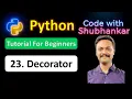 23 Decorator in python Python Tutorial For Beginners Code with Shubhankar