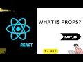 What is Props in React In Tamil Part - 05