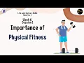 Importance of Physical Fitness Week 6 Session 1 Life and Career Skills SHS DepEd Philippines