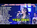 YENI INKA FULL ALBUM CAMPURSARI TERABARU 2022 Stasiunbalapan ojosujono lalijanjine