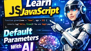 Learn JavaScript Default Parameters with AI Modern JS Explained with Examples