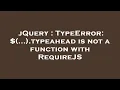 jQuery TypeError typeahead is not a function with RequireJS