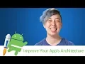 Android Jetpack Improve your app s architecture