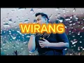 Download Lagu lirik lagu WIRANG || NdarBoy genk 😁
