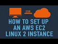 AWS Tutorial How to Set Up AWS EC2 Linux 2 Instance and Connect via SSH EC2 Tutorial