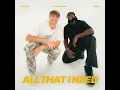 All That I Need - Dante Bowe, Maverick City Music & GRAHAM