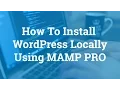 How To Install WordPress Locally Using MAMP