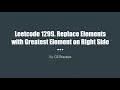 Leetcode 1299 Replace Elements with Greatest Element on Right Side