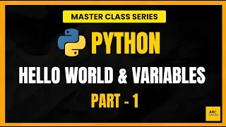 Python for Beginners Master Variables Syntax Masterclass Series - Part 1