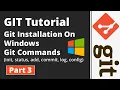 Part 3 Git Tutorial How To Install Git On Windows Git Commands