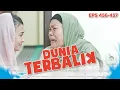 Lagu Mak Suha Gak Kuat Tau Kabar Eem Meninggal | DUNIA TERBALIK | EPS 456-457 PART 5