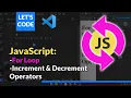 JavaScript Essentials For Loop Increment Decrement Operators