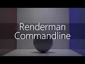 Renderman Commandline