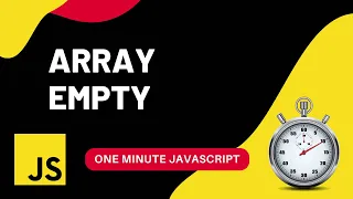 Array Empty How to clear an array Javascript One Minute Javascript 1 Min JS Quick JS
