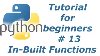 Python Tutorial For Beginners 13 - Inbuilt Functions BTT
