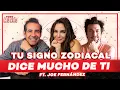 Tu SIGNO ZODIACAL te DEFINE ft. Joe Fernández | De Todo Un Mucho Martha Higareda y Yordi Rosado