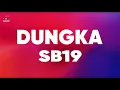 Lagu SB19 - DUNGKA! (Lyrics)