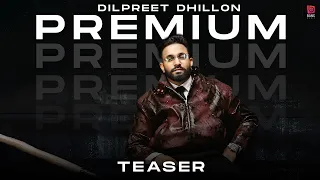 PREMIUM  TEASER | Dilpreet Dhillon | Desi Crew | Kaptaan | New Punjabi Song | Bang Music