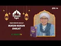 Lagu Rukun-Rukun Shalat | Halaqah Fajar | Fiqih Praktis Shalat | Buya Yahya | 14 Ramadhan 1442 H