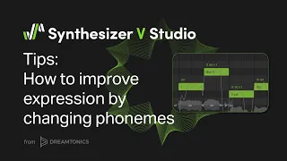 TIPS How to Improve Expression by Changing Phonemes