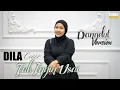 Download Lagu Keisya Levronka - Tak Ingin Usai | Cover By Dila RSD ( Dangdut Version)