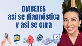 ¿Qué es la DIABETES? Así se DIAGNOSTICA y así se CURA