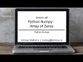 Python Numpy - 04 Array of Zeros