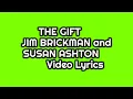 THE GIFT | Jim Brickman and Susan Ashton | Video Lyrics