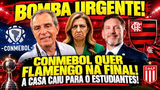 BOMBA URGENTE! CONMEBOL QUER FLAMENGO NA FINAL! A CASA CAIU PARA O ESTUDIANTES! VAZOU O DOCUMENTO!