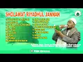 Download Lagu KUMPULAN SHOLAWAT RIYADHUL JANNAH