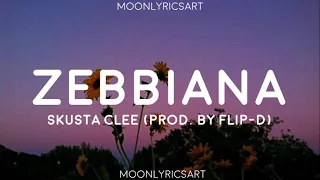 Download ZEBBIANA - Skusta Clee  (Prod. by Flip-D) (Lyrics)  || Sa'kin ikaw pa rin ang baby ko ang baby ko MP3