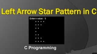 How To Print Left Arrow Star Pattern Using Multidemenisional Loop in C Programming