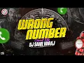 WRONG NUMBERS DUB CIRCUIT FLIP REMASTER VOL 18 DJ SAHIL MIRAJ