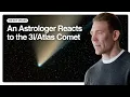 The Sky Speaks — An Astrologer Reacts to the 3I/Atlas Comet