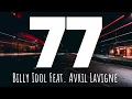 Download Lagu 77 (Lyrics) Billy Idol feat. Avil Lavigne