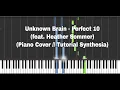 Download Lagu Unknown Brain - Perfect 10 (feat. Heather Sommer) (Piano Cover // Tutorial Synthesia)