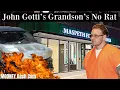 John Gotti s Grandson And His Car Burning Bank Robbing Crew