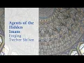 Download Lagu Agents of the Hidden Imam: Forging Twelver Shi'ism (850-950 CE)