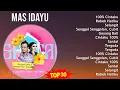 Download Lagu Mas Idayu 2024 MIX Nonstop  - 100% Cintaku, Robek Hatiku, Selangit, Senggol Senggolan, Cubit Cub...