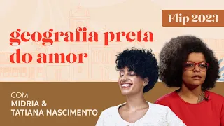 GEOGRAFIA PRETA DO AMOR, com Midria & Tatiana Nascimento  | Casa Record Flip 2023