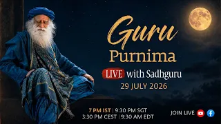 Guru Purnima Live with Sadhguru | 29 July 7 PM IST | 9:30 PM SGT | 3:30 PM CEST