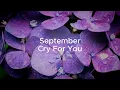 September - Cry For You (Lyrics Inglés / Español)