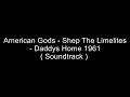 American Gods - Shep & The Limelites - Daddy's Home 1961 / Soundtrack