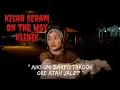 Download Lagu KISAH SERAM OTW KLINIK MERANTI (PASIR MAS)