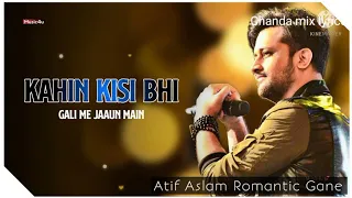 Download kahin kisi bhi  gali me jaaun main Atif Aslam romantic song MP3