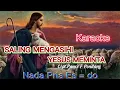 Download Lagu karaoke lagu rohani kristen SALING MENGASIHI YESUS MEMINTA Nada Pria Es = do