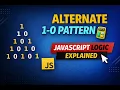 1-0 Pattern in JavaScript Alternate Binary Pattern Explained
