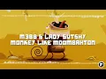 Download Lagu M3B8 \u0026 Lady Sutshy - Monkey Like Moombahton
