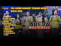 Download Lagu FULL ALBUM DANGDUT TERBARU AREVA MUSIC HORE | AEROMAX SOUND SYSTEM | CERIA MTV HD MULTIMEDIA